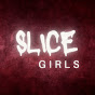 Slice Girls React