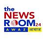 The Newsroom 24 - Awaz