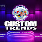 Custom Trends