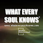 What Every Soul Knows