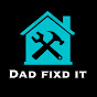 Dad Fix'd It