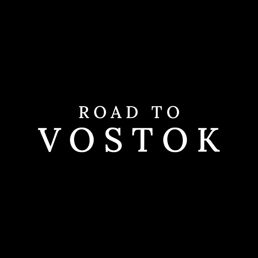Road to Vostok @roadtovostok