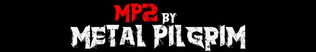 MP2 (Metal Pilgrim 2)