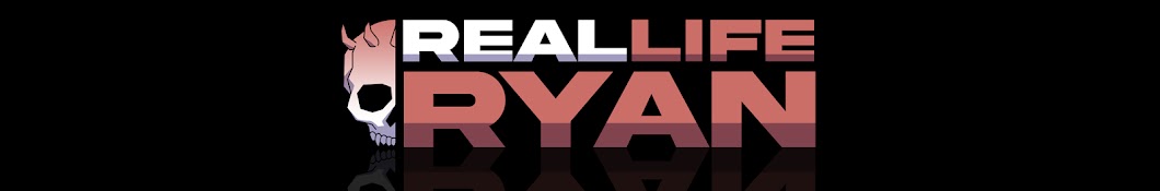 RealLifeRyan Banner