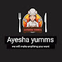 Ayesha Yumms