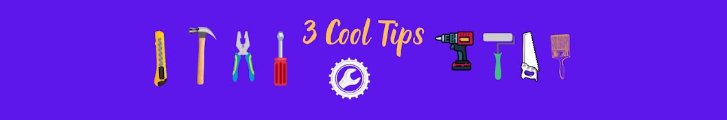 3 Cool Tips 