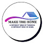 Make The Home