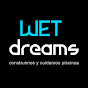 WET dreams  Piscinas