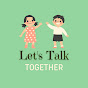 Let's Talk 2gether Class