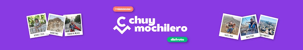 Chuy Mochilero