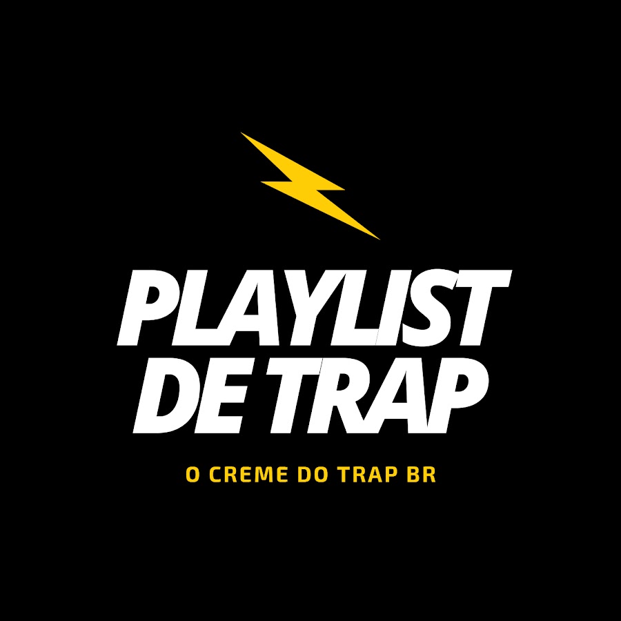 Músicas de trap - Playlist 