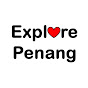 Explore Penang