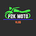 P2K Moto vlog