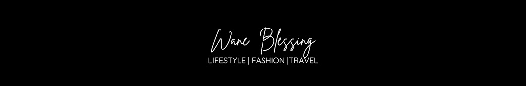 Wane Blessing