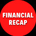 Financial Recap