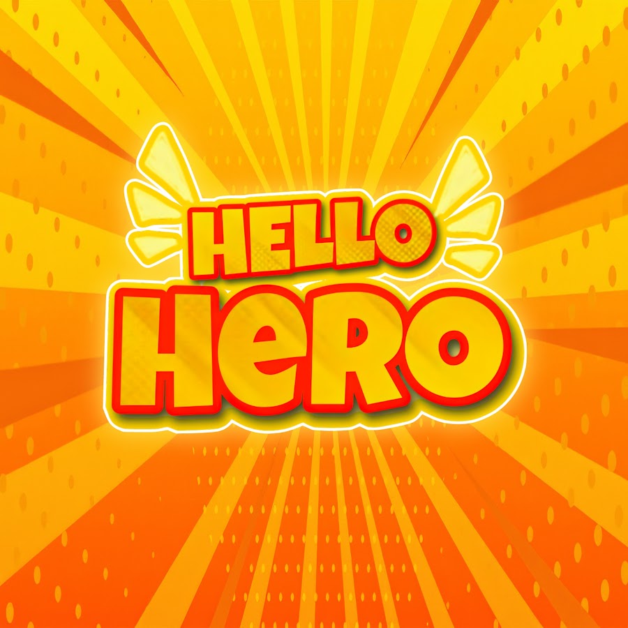 Hello hero youtube