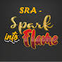 SRA - SPARK INTO FLAME