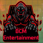 BCM entertainment 