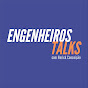 Engenheiros Talks