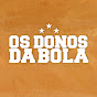 Os Donos da Bola RS