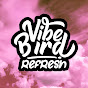 VibeBirdRefresh